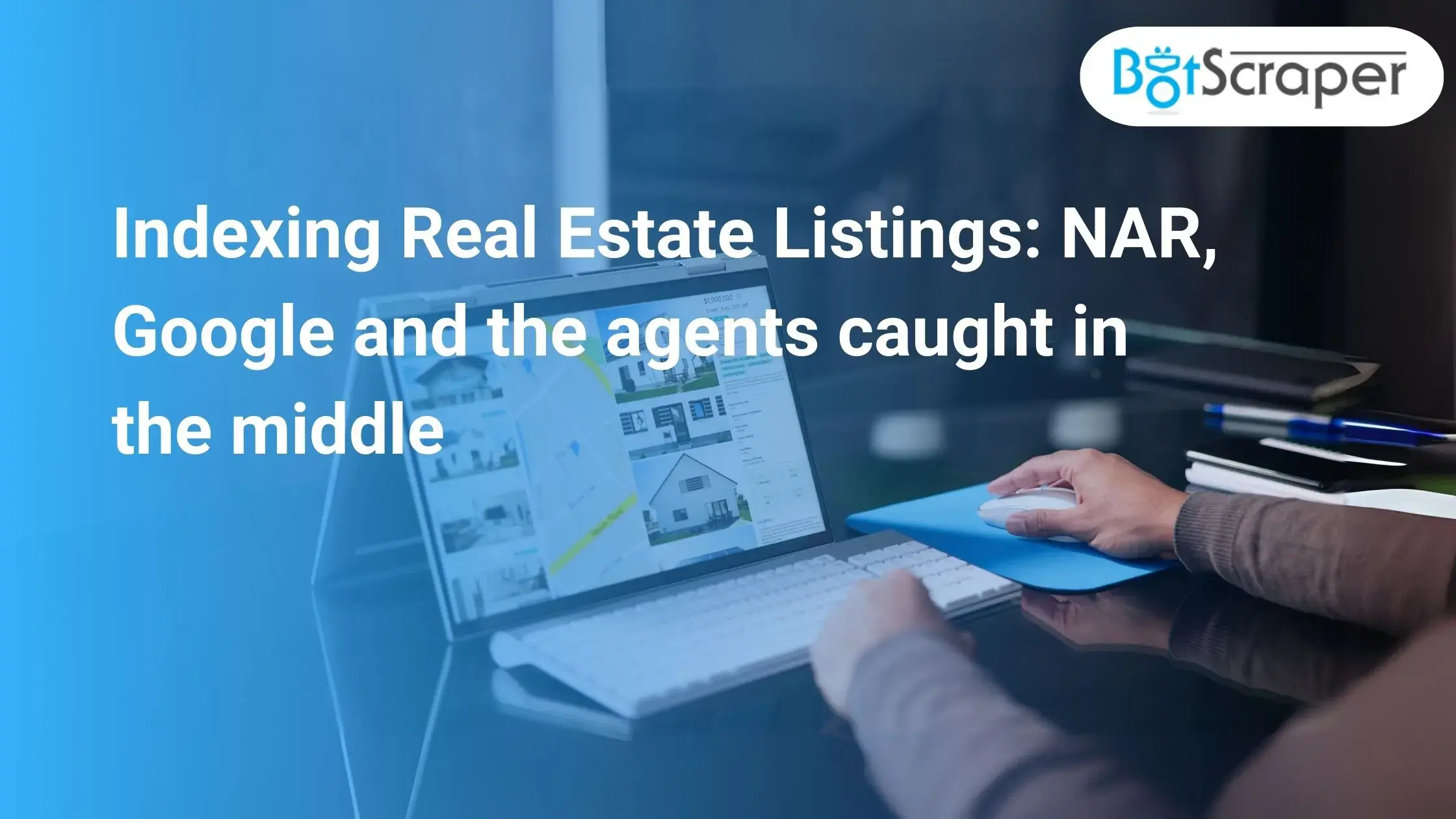 Indexing Real Estate Listings: NAR, Google and the agents caught in the middle
